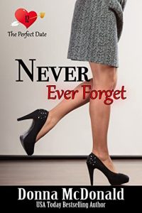 Never Ever Forget by Donna McDonald PDF Download