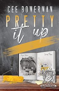 Pretty It Up by Cee Bowerman PDF Download