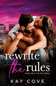 Rewrite the Rules by Kay Cove PDF Download