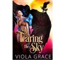 Tearing the Sky by Viola Grace
