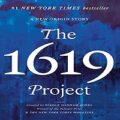 The 1619 Project by Nikole Hannah-Jones PDF Download