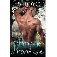 The Break of Promise by T. S. Joyce