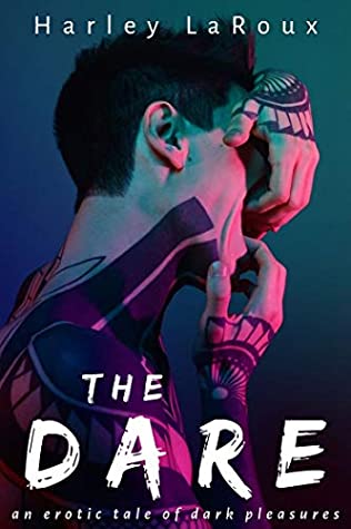 The Dare By Harley Laroux PDF