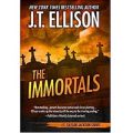The Immortals by J T Ellison