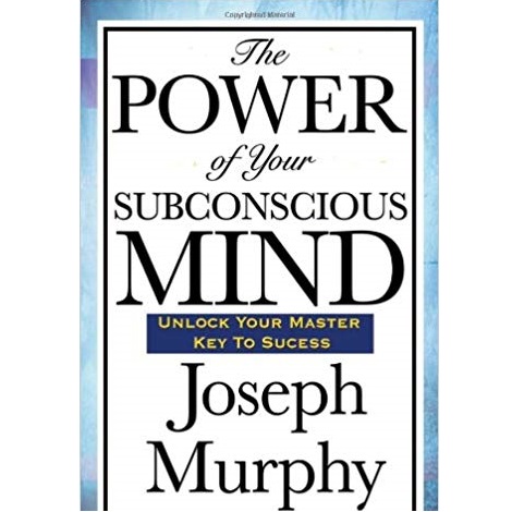 The Power of Your Subconscious Mind by Joseph Murphy ePub Download