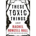 These Toxic Things by Rachel Howzell Hall PDF Download