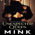 Unexpected Queen by MINK PDF Download