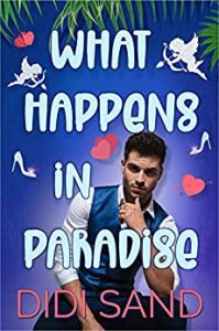 What Happens In Paradise by Didi Sand PDF Download