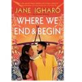 Where We End & Begin by Jane Igharo