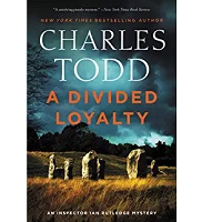 A Divided Loyalty by Charles Todd