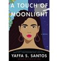 A Touch of Moonlight by Yaffa S. Santos