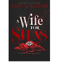 A Wife for Silas by Tori Sullivan