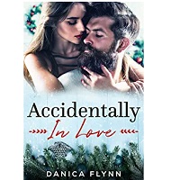 Accidentally in Love by Danica Flynn