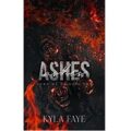 Ashes by Kyla Faye
