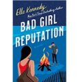 Bad Girl Reputation by Elle Kennedy PDF Download