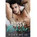 Bossy Rockstar by Roxy Reid PDF Download