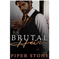 Brutal Heir by Piper Stone
