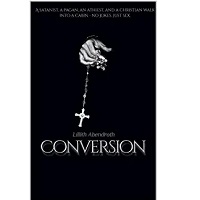 Conversion by Lillith Abendroth