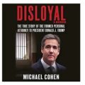 Disloyal by Michael Cohen