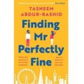 Finding Mr Perfectly Fine by Tasneem Abdur Rashid