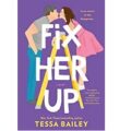 Fix Her Up by Tessa Bailey PDF Download
