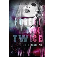 Forget Me Twice by E.J. Campbell