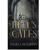 Hell’s Gates by Pamela Belliston