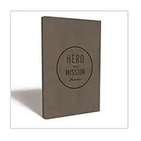 Hero on a Mission Guided Planner by Donald Miller