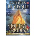 Holiday Brides by Kathryn Le Veque