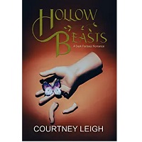 Hollow Beasts by Courtney Leigh