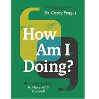 How Am I Doing by Dr Corey Yeager Download