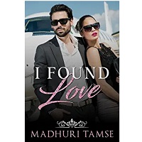 I Found Love by Madhuri Tamse