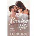 Knowing You by Chloe Jane