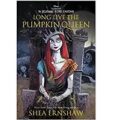 Long Live the Pumpkin Queen by Shea Ernshaw PDF Download