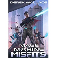 Mage Marine Misfits by Derek Wallace