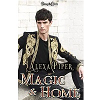 Magic & Home by Alexa Piper