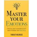 Master Your Emotions by Thibaut Meurisse PDF Download