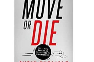Move or Die by Chris Carlisle