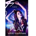 Play by Nikki Markham