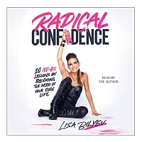 Radical Confidence by Lisa Bilyeu