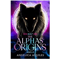 The Alphas’ Origins by Angelica Aquiles