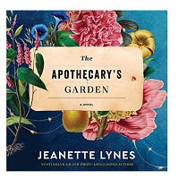 The Apothecarys Garden by Jeanette Lynes