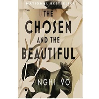 The Chosen and the Beautiful by Nghi Vo