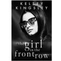 The Girl in the Front Row by Kelsey Kingsley