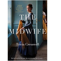 The Midwife by Tricia Cresswell