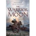 The Warrior Moon by K Arsenault Rivera