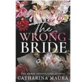 The Wrong Bride by Catharina Maura PDF Download