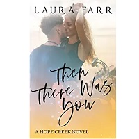 Then There Was You by Laura Farr