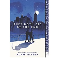 They Both Die at the End Collector’s Edition by Adam Silvera