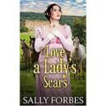 To Love a Lady’s Scars by Sally Forbes PDF Download